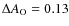 $\Delta A_{\rm O} = 0.13$