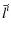 $\displaystyle \bar{l}^{i}$