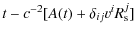 $\displaystyle t-c^{-2}[A(t)+\delta_{ij}v^{i}R_{{\rm s}}^{j}]$