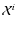 $\mathcal{X}^{i}$