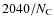 $2040/N_{\rm C}$