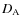 $D_{\rm A}$