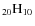 $_{20}{\rm H}_{10}$