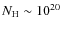 $N_{\rm H} \sim 10^{20}$