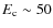 $E_{\rm c} \sim 50$