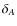 $\delta _{A}$