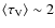 $\langle \tau_{\rm V} \rangle \sim 2$