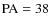 $\rm PA=38$