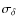 $\sigma_{\delta}$
