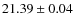$21.39\pm0.04$