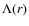 $\Lambda (r)$