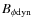$B_{\phi{\rm dyn}}$