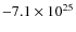 $-7.1\times10^{25}$