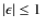 $\vert\epsilon\vert \le 1$