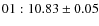 $01:10.83 \pm 0.05$