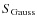 $S_{\rm Gauss}$