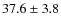 $37.6 \pm3.8$