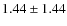 $1.44 \pm1.44$