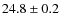 $24.8\pm0.2$