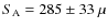 $S_{\rm A}=285 \pm 33~\mu$