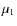 $\mu_{1}$
