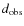 $d_{\rm obs}$