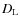 $D_{\rm L}$