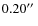 $0.20\hbox {$^{\prime \prime }$ }$