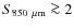 $S_{850~\mu
{\rm m}}\ga 2$
