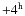 $+4^{\rm h}$