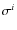 $\sigma^i$