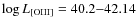 $\log L_{\rm [OIII]} = 40.2{-} 42.14$