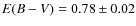 $E(B-V)=0.78\pm0.02$