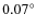 $0.07^\circ$