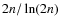 $2n/\ln(2n)$