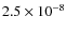 $2.5 \times 10^{-8}$