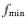 $f_{\min}$