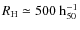 $R_{\rm H} \simeq 500~{\rm h}_{50}^{-1}$