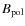 $B_{\rm pol}$