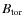 $B_{\rm tor}$