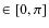 $\in [0,\pi]$