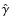 $\hat\gamma$