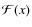 ${\mathcal F}(x)$