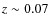 $z\sim0.07$
