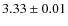 $3.33 \pm 0.01$