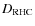 $D_{\rm RHC}$