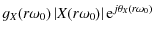 $\displaystyle g_{X}(r\omega_0)\abs{X(r\omega_0)}{\rm e}^{j\theta_X(r\omega_0)}$