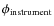 $\phi_{\rm instrument}$