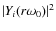 $\abs{Y_i(r\omega_0)}^{2}$
