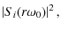 $\displaystyle \abs{S_i(r\omega_0)}^{2},$